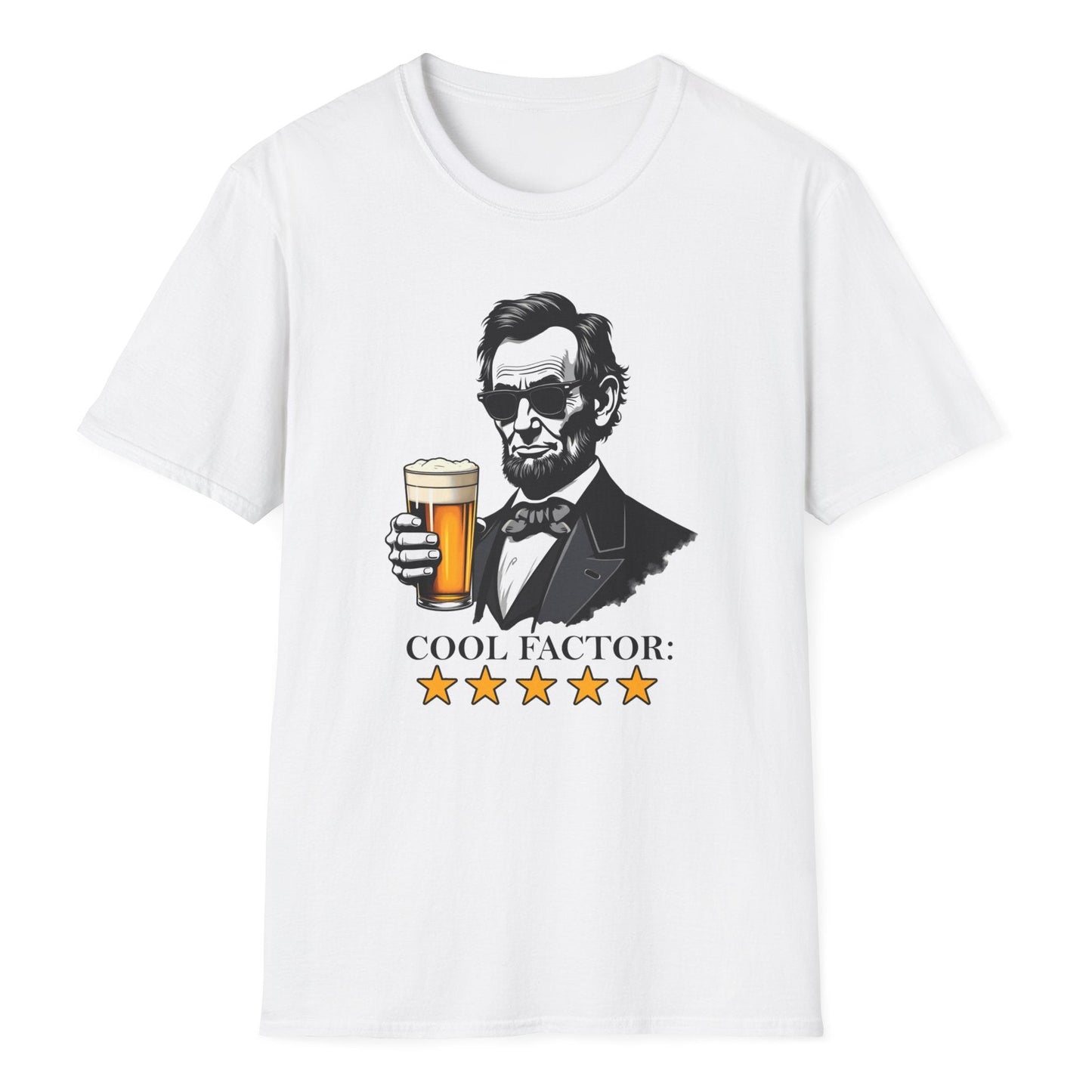 Abraham Lincoln with sunglasses holding a frothy beer pint, COOL FACTOR title with five golden star rating on the white tee.