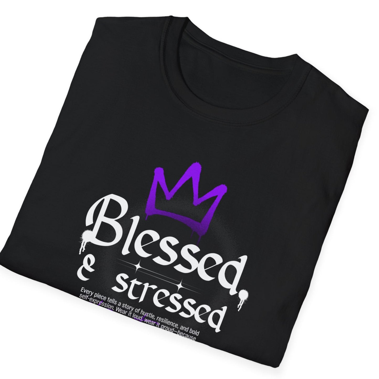 Purple crown above Blessed & stressed in decorative white font with purple streetwear script, motivational streetwear design.