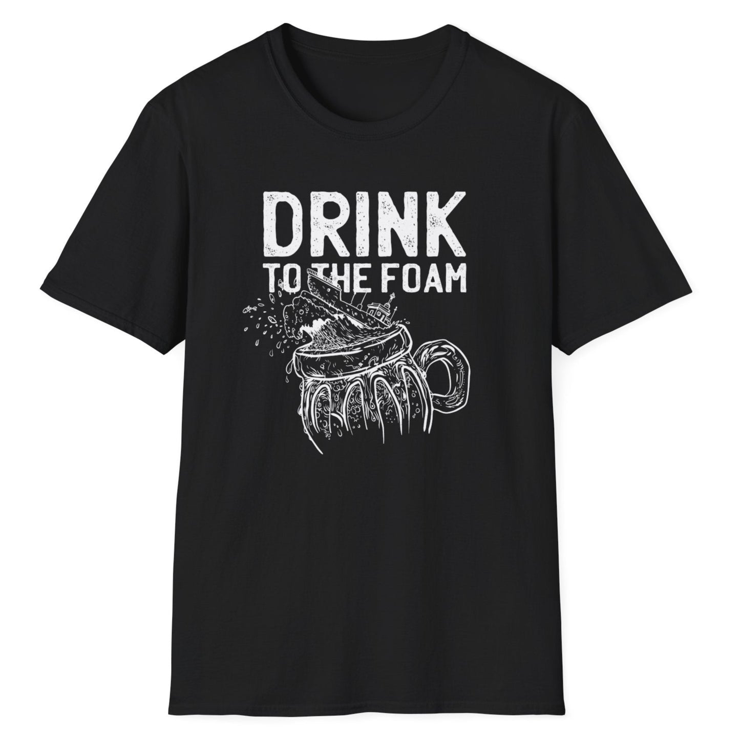 Vice and Tees black tee with distressed white "Drink to the Foam" text and hand-drawn foamy beer mug graphic