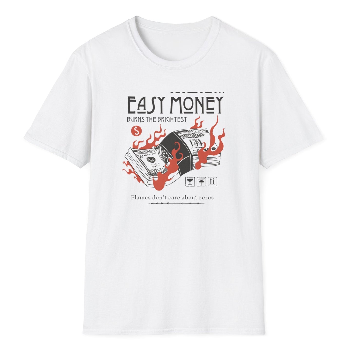 Easy Money text, graphic with dollar bills, red color flames on the white t-shirt