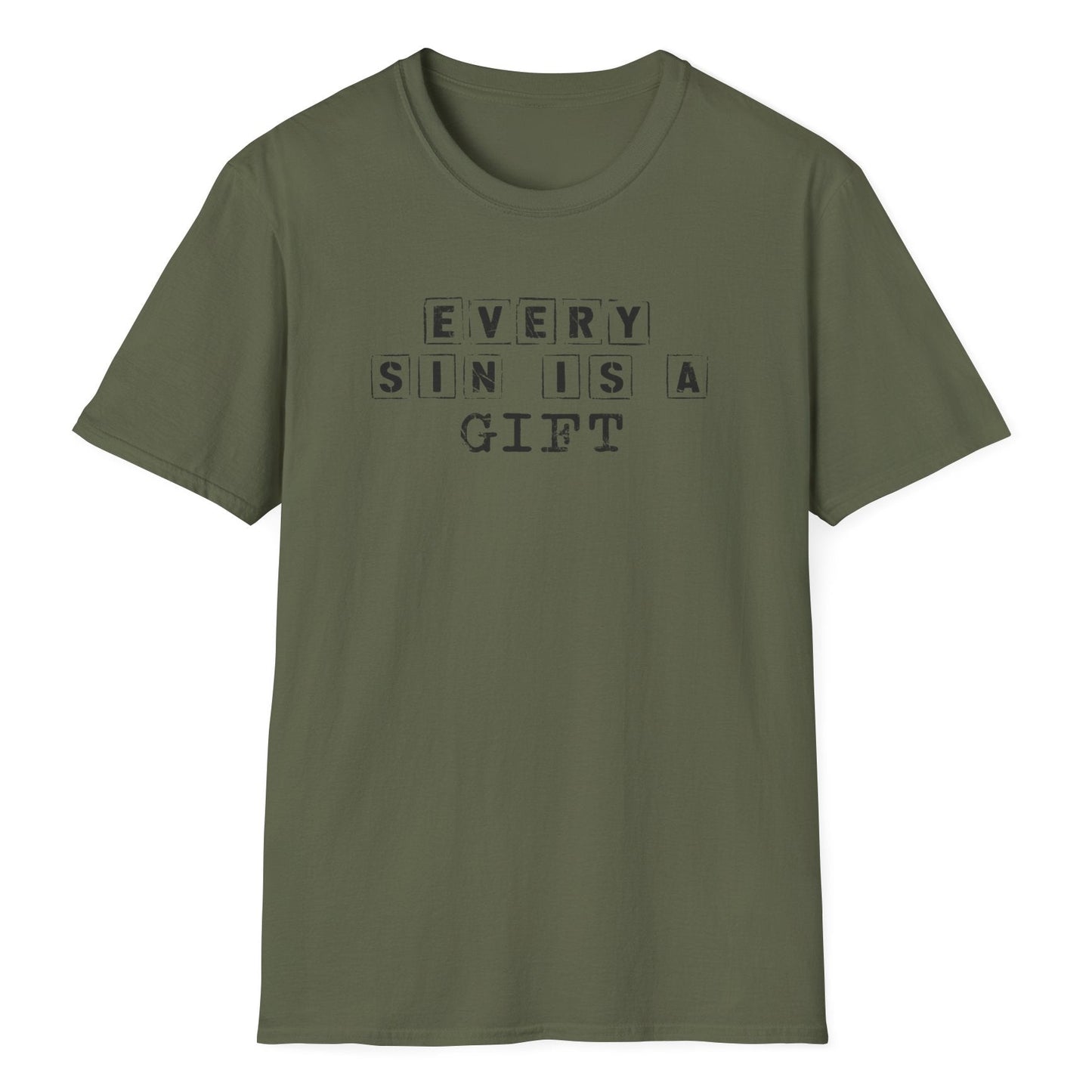 "Every Sin Is a Gift" text in black letter blocks arranged in intersecting horizontal and vertical lines on a green t-shirt