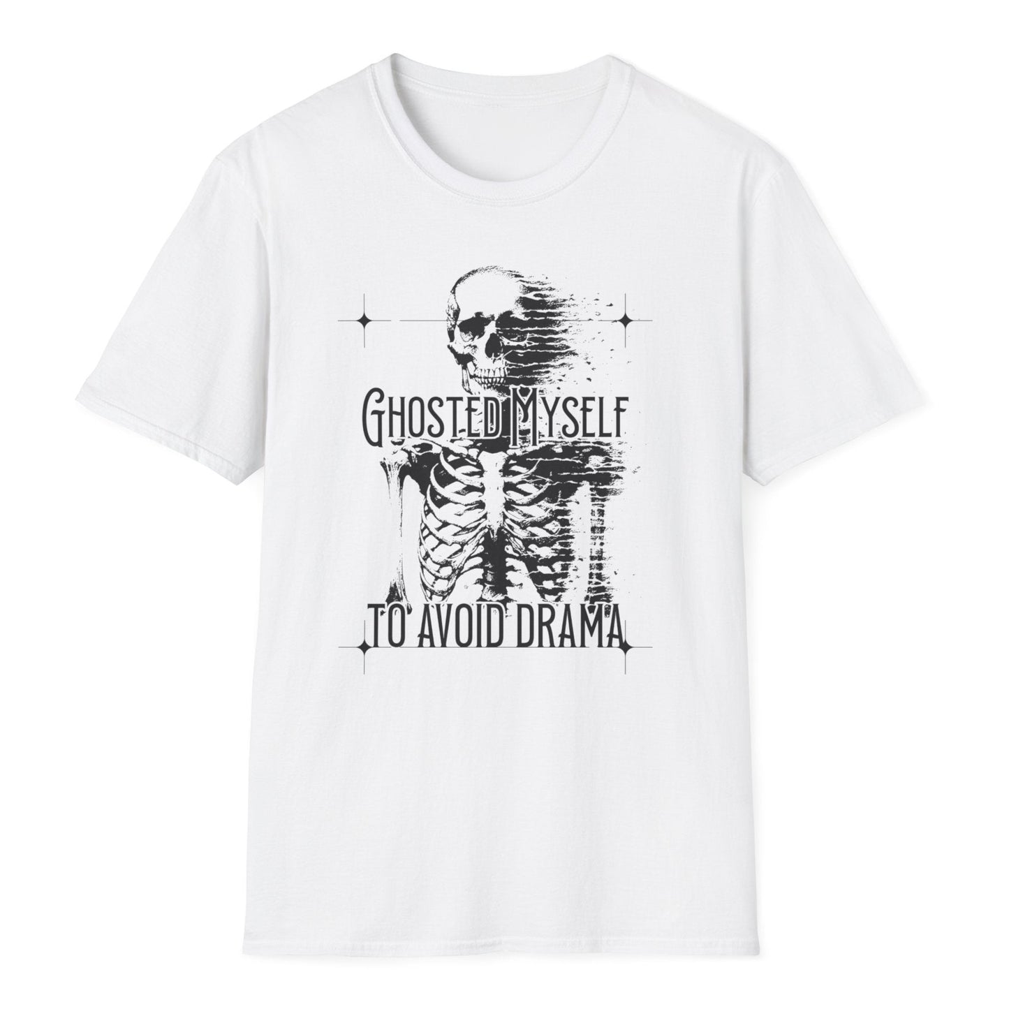 Distressed skeleton motif with fading skull and ribcage bones, "GHOSTED MYSELF TO AVOID DRAMA" text in decorative font.