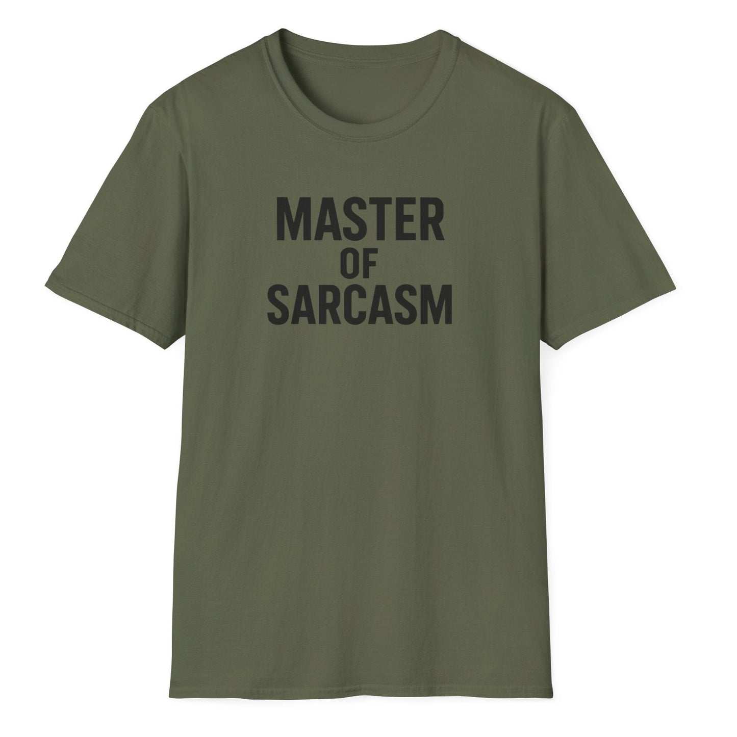 Bold black sans-serif text reading "MASTER OF SARCASM" in all caps, stacked in three lines with heavy on the green t-shirt.