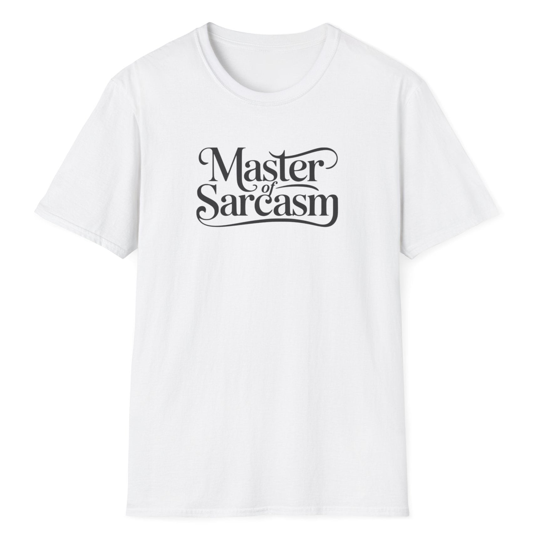 White tee shirt featuring the text "Master of Sarcasm" in elegant calligraphy with connecting swashes between letters.