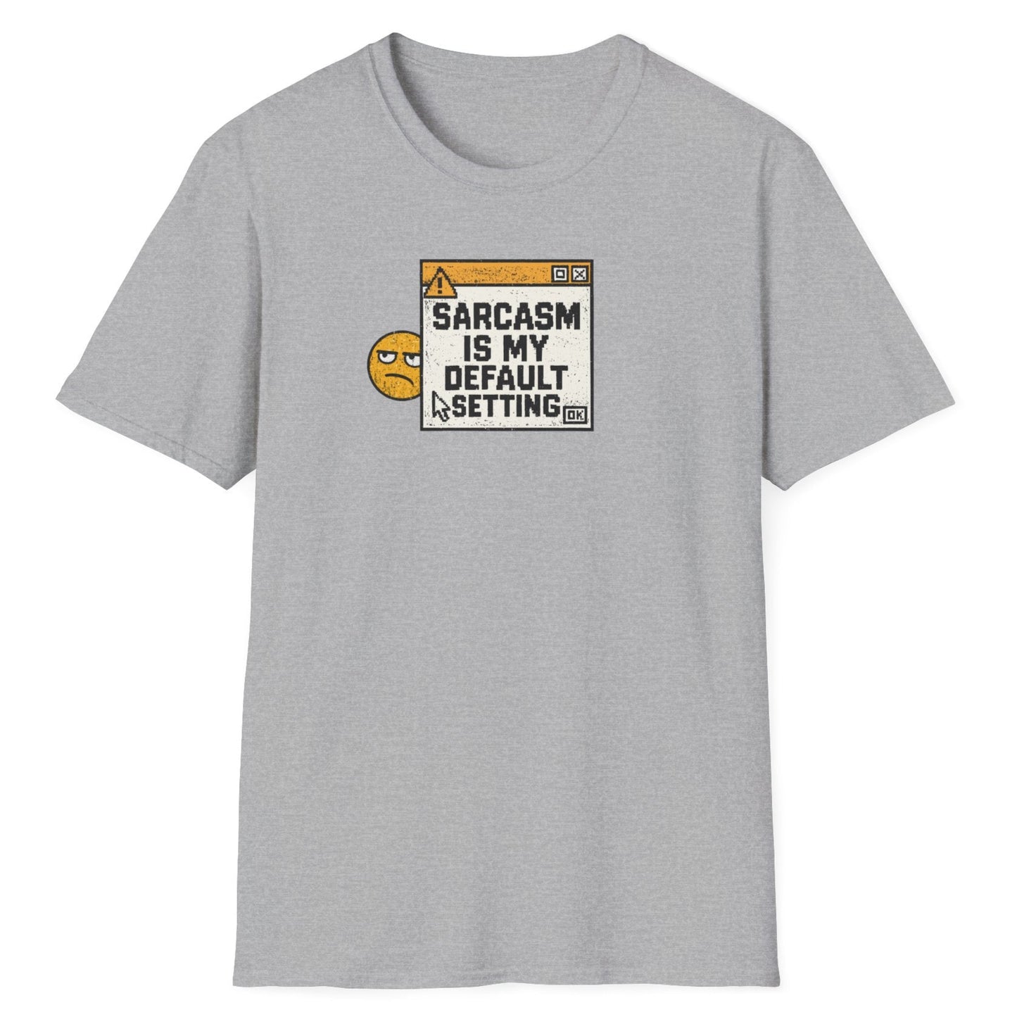Sarcasm Is My Default Setting vintage computer error dialog with distressed warning icon and sarcastic face on the gray tee